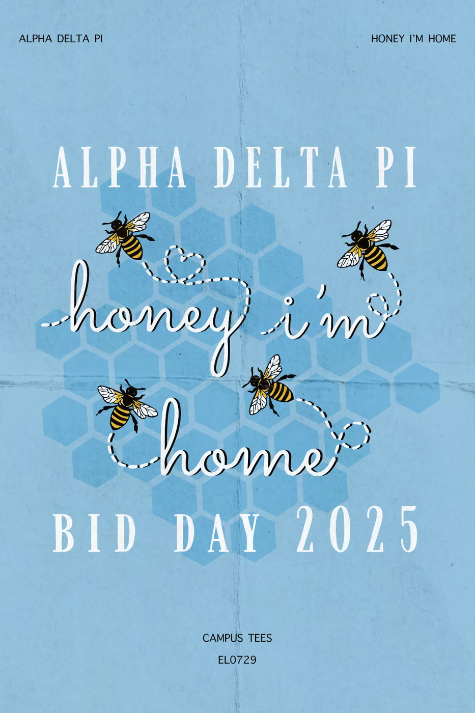 Furman ADPi Honey Im Home — Alpha Delta Pi custom apparel design inspiration