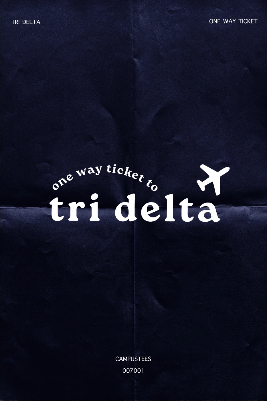 Tri Delta One Way Ticket — Delta Delta Delta custom apparel design inspiration