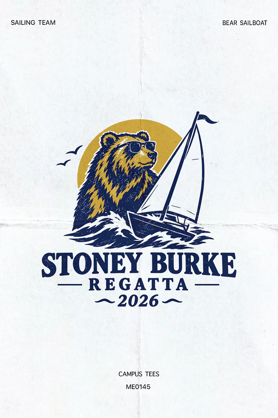 UCBerkeley Sailing Team Stony Burke Regatta — Campus Tees custom apparel design inspiration