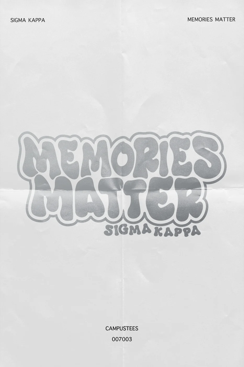 Sigma Kappa Memories Matter — Campus Tees custom apparel design inspiration